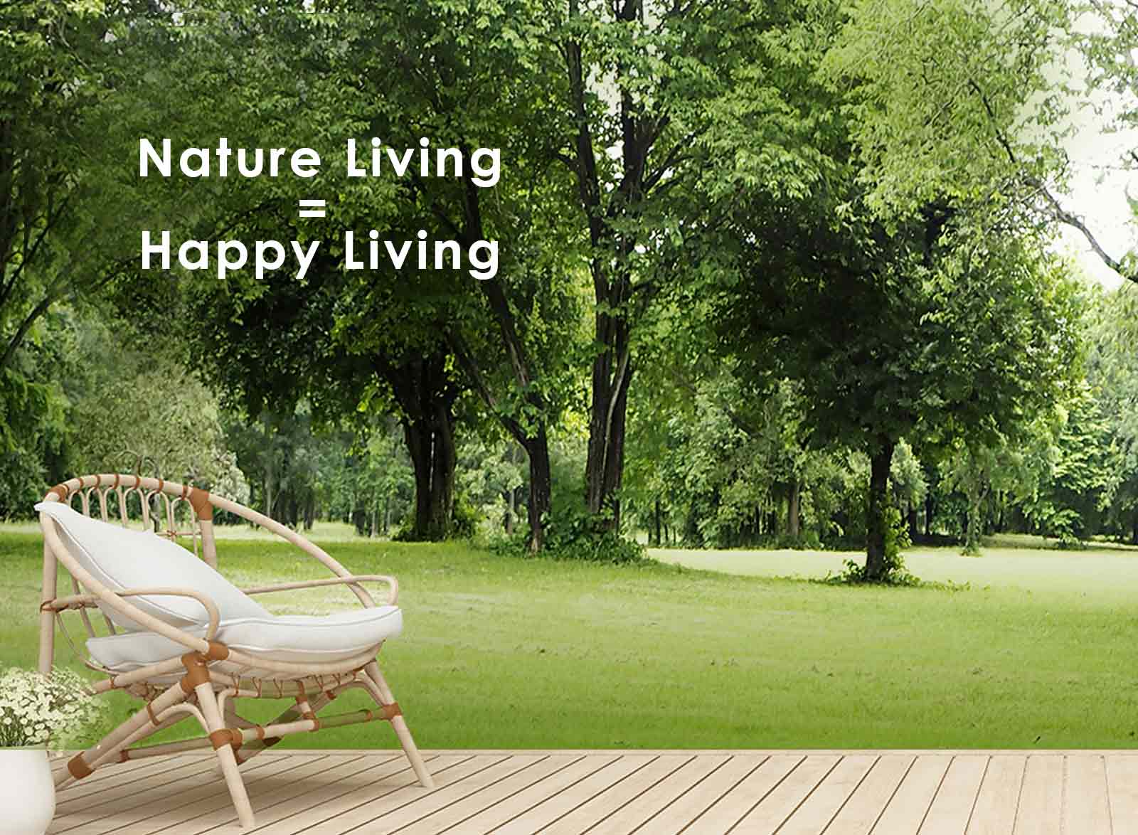 Nature Living = Happy Living