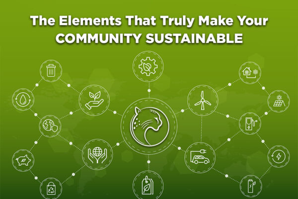 The Elements That Truly Make Your Community Sustainable